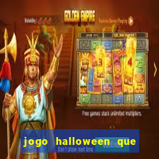 jogo halloween que ganha dinheiro